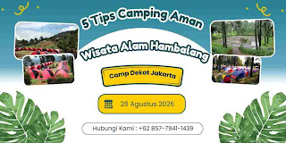 5 Tips Camping Aman & Nyaman di Alam Hambalang